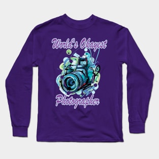 World's Okayest Photographer Long Sleeve T-Shirt